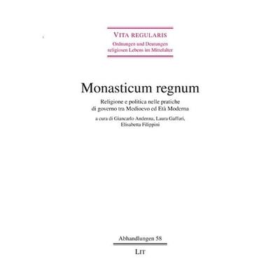 Monasticum regnum, Taschenbuch von , Lit Verlag, 978-3-643-12444-9