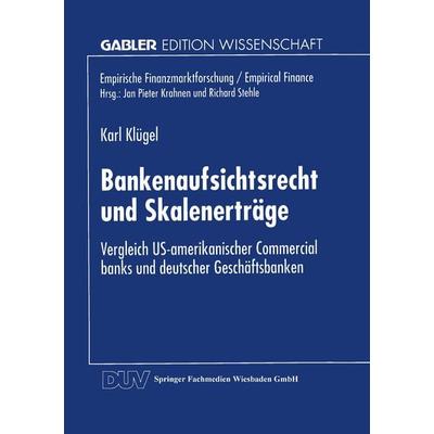 Bankenaufsichtsrecht und Skalenerträge, Taschenbuch von Karl Klügel, Deutscher Universitätsverlag, 978-3-8244-6324-4