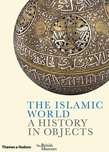 Ladan Akbarnia - The Islamic World : A History in Objects - Preis vom 17.10.2026 19:25:27 h