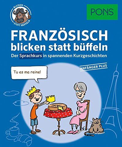 Pons Gmbh - PONS Sprachkurs Französisch 1 blicken statt büffeln : Der Sprachkurs in spannenden Kurzgeschichten. Für Anfänger Plus. - Preis vom 02.10.2026 23:42:20 h