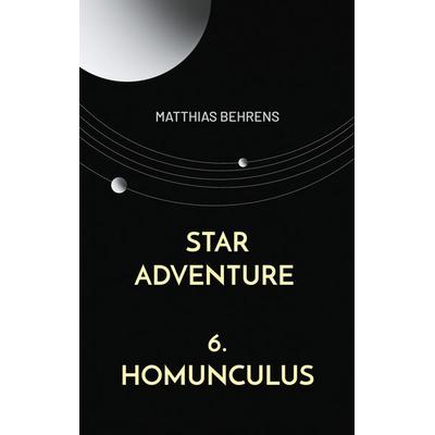 Star Adventure, Taschenbuch von Matthias Behrens, BoD – Books on Demand, 978-3-695-18952-6