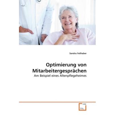 Feilhaber, S: Optimierung von Mitarbeitergesprächen, Taschenbuch von Sandra Feilhaber, VDM, 978-3-639-28023-4