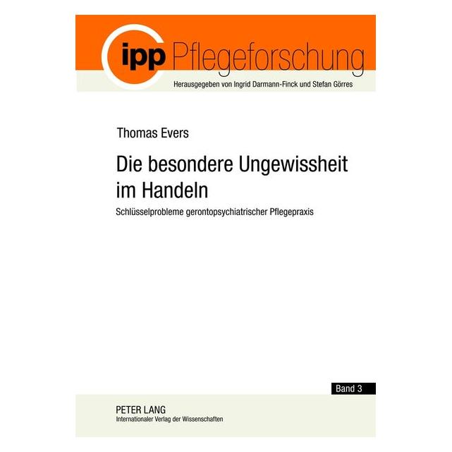 Peter Lang Die besondere Ungewissheit im Handeln (Deutsch, Hardcover) (7337137)