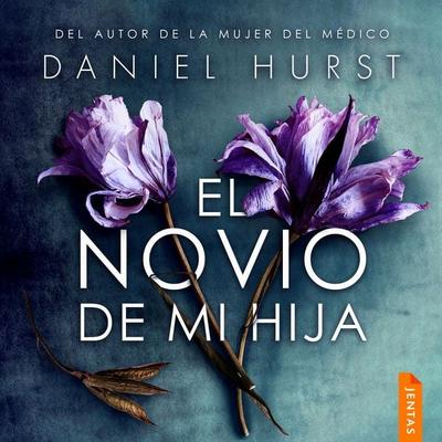El novio de mi hija - Daniel Hurst, Audio, 9788742814055