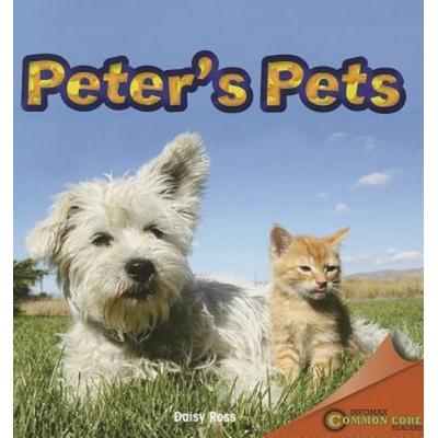 Peter's Pets, Taschenbuch von Daisy Ross, Rosen Publishing Group, Inc, 978-1-4488-8929-7