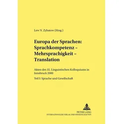 Europa der Sprachen: Sprachkompetenz - Mehrsprachigkeit - Translation, Fachbücher von Lew Zybatow