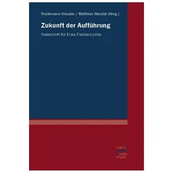 Zukunft der Aufführung, Fachbücher von Friedemann Kreuder, Warstat