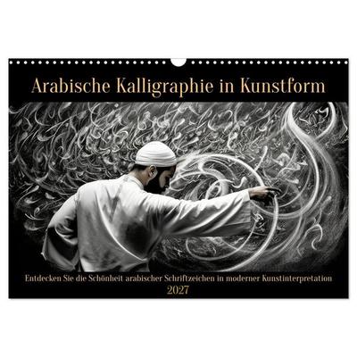Arabische Kalligraphie in Kunstform (Wandkalender 2027 DIN A3 quer), CALVENDO Monatskalender