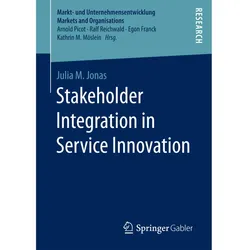 Stakeholder Integration in Service Innovation, Fachbücher von Julia M. Jonas