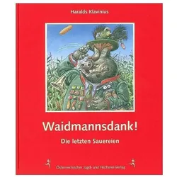 Na dann - Waidmannsdank!, Ratgeber von Haralds Klavinius