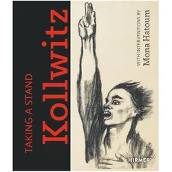 Taking a Stand: Käthe Kollwitz, Fachbücher von Zürcher Kunstgesellschaft / Kunsthaus Zürich, Kunsthalle Bielefeld