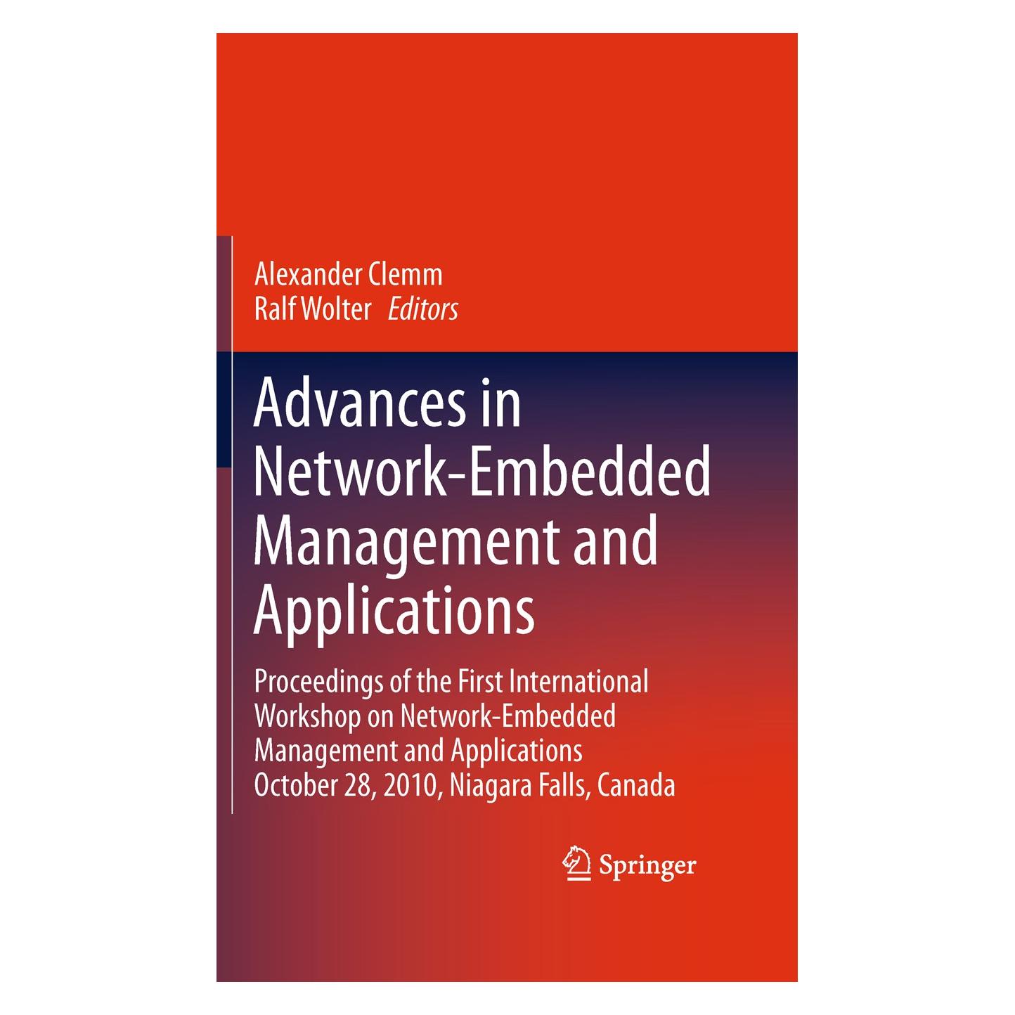 Springer Advances in Network-Embedded Management and Applications (Englisch, Hardcover, Alexander Clemm, Ralf Wolter) (9781441977526)