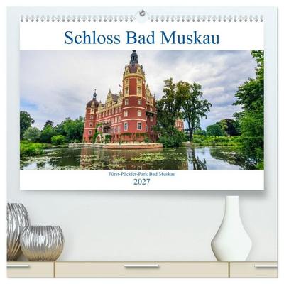 Schloss Bad Muskau (hochwertiger Premium Wandkalender 2027 DIN A2 quer), Kunstdruck in Hochglanz