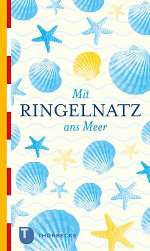 Joachim Ringelnatz - Mit Ringelnatz ans Meer - Preis vom 01.10.2026 17:08:56 h