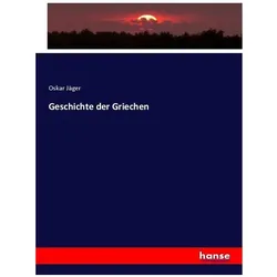 Geschichte der Griechen, Fachbücher von Oskar Jäger
