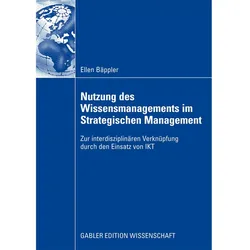 Nutzung des Wissensmanagements im Strategischen Management, Fachbücher von Ellen Bäppler