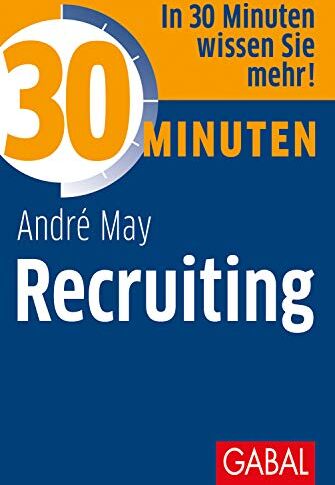 André May - 30 Minuten Recruiting - Preis vom 09.10.2026 07:28:09 h