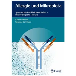Allergie und Mikrobiota, Fachbücher von Susanne Schnitzer, Rainer Schmidt
