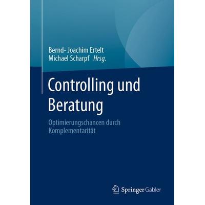 Controlling und Beratung, Gebundene Ausgabe von , Springer Fachmedien Wiesbaden GmbH, 978-3-658-33502-1