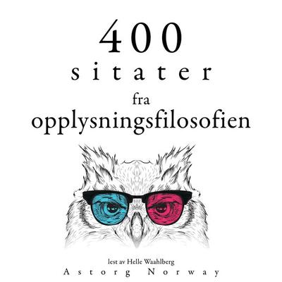 400 sitater fra opplysningsfilosofien - Denis Diderot,Jean Jaques Rousseau,Charles de Montesquieu,Voltaire, Audio, 9782821162761