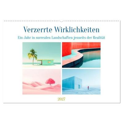 Verzerrte Wirklichkeiten (Wandkalender 2027 DIN A2 quer), CALVENDO Monatskalender