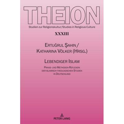 Lebendiger Islam, Taschenbuch von , Peter Lang GmbH, Internationaler Verlag der Wissenschaften, 978-3-631-83918-8