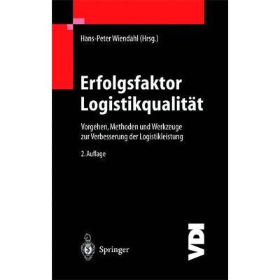 Erfolgsfaktor Logistikqualität, Gebundene Ausgabe von Hans-Peter Wiendahl, Springer Berlin, 978-3-540-42362-1
