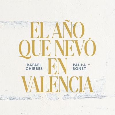 El año que nevó en Valencia - Rafael Chirbes,Paula Bonet, Audio, 9788433947406