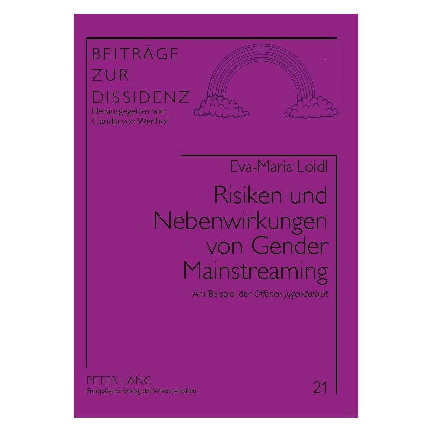 Peter Lang Risiken und Nebenwirkungen von Gender Mainstreaming (Deutsch, Softcover, Eva-Maria Loidl) (56031534)