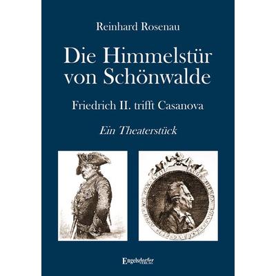 Die Himmelstür von Schönwalde, Taschenbuch von Reinhard Rosenau, Engelsdorfer Verlag, 978-3-96940-707-3