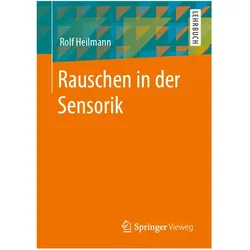 Rauschen in der Sensorik, Fachbücher von Rolf Heilmann
