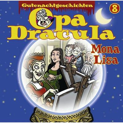 Opa Draculas Gutenachtgeschichten, Folge 8: Mona Lisa - Opa Dracula, Audio, 9783838763446