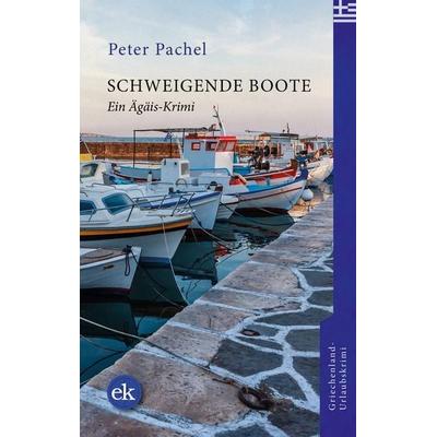 Schweigende Boote, Taschenbuch von Peter Pachel, Edition krimi, 978-3-949961-03-8