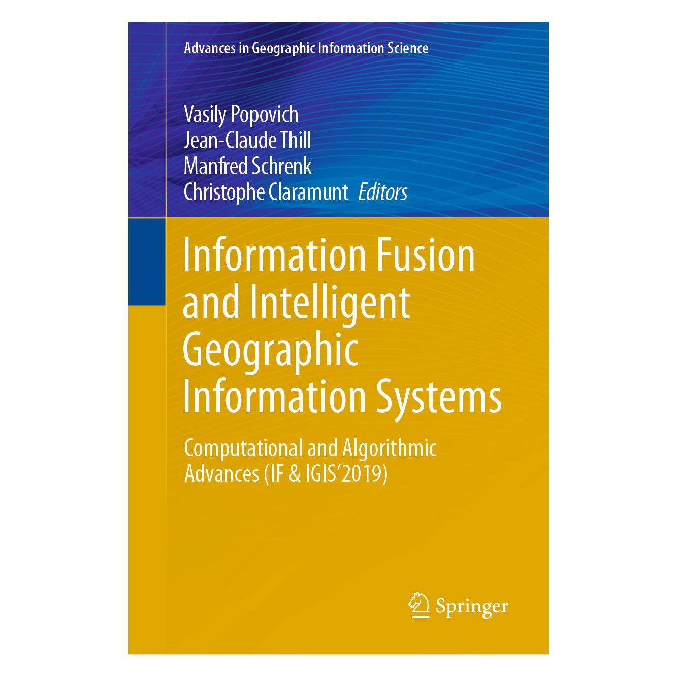 Springer Information Fusion and Intelligent Geographic Information Systems (9783030316075)