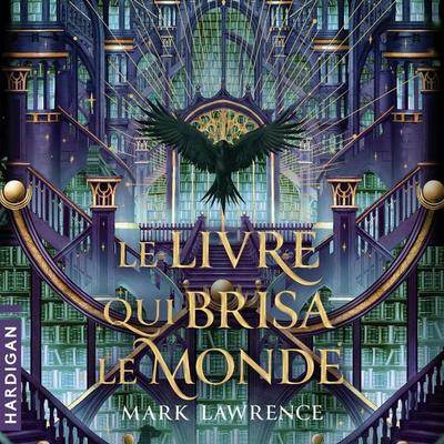 Le livre qui brisa le monde - Mark Lawrence, Audio, 9782374346083