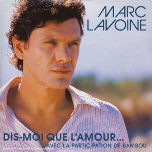 Marc Lavoine - Dis-Moi Que l Amour - Preis vom 11.10.2026 03:10:56 h