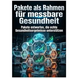 Pakete als Rahmen für messbare Gesundheit, Ratgeber von Emma Stahl