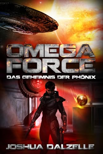 Joshua Dalzelle - Das Geheimnis der Phönix (Omega Force, Band 6) - Preis vom 13.10.2026 19:28:25 h