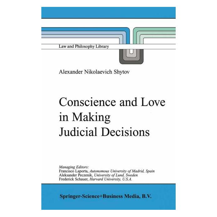 Springer Conscience and Love in Making Judicial Decisions (Englisch, Softcover, Alexander Nikolaevich Shytov) (55372649)