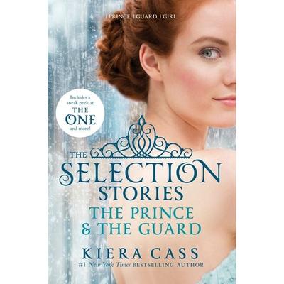 The Selection Stories: The Prince & The Guard, Taschenbuch von Kiera Cass, Harper Collins Publ. USA, 978-0-06-231832-9