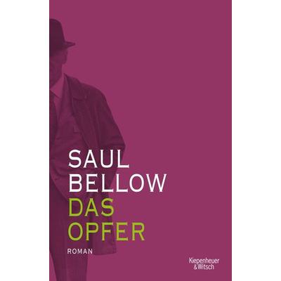 Das Opfer, Taschenbuch von Saul Bellow, Kiepenheuer & Witsch, 978-3-462-05397-5