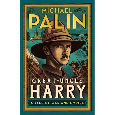 Great-Uncle Harry, Taschenbuch von Michael Palin, Vermilion