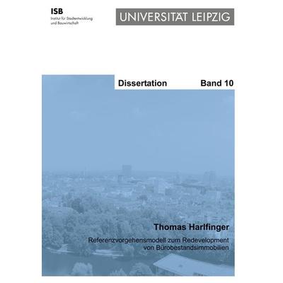 Referenzvorgehensmodell zum Redevelopment von Bürobestandsimmobilien, Taschenbuch von Thomas Harlfinger, BoD – Books on Demand, 978-3-8334-3750-2