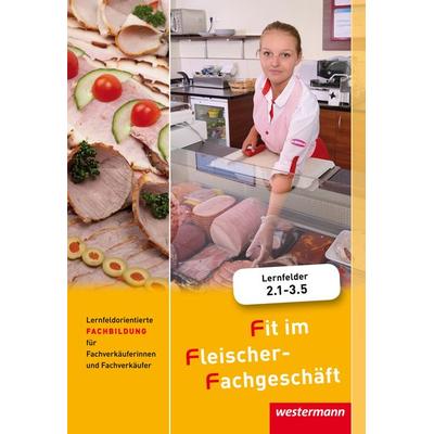 Fit im Fleischer-Fachgeschäft, Gebundene Ausgabe von Hans Grum,Hans Jecht,Maria Käsweber,Gisela Stautner,Martin Wurdack, Westermann Schulbuchverlag,