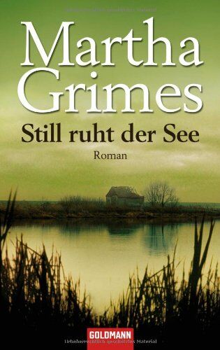 Martha Grimes - Still ruht der See: Roman - Preis vom 09.10.2026 07:28:09 h