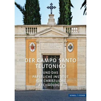 Der Campo Santo Teutonico, Taschenbuch von Stefan Heid, Schnell & Steiner, 978-3-7954-7344-0
