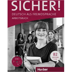 Sicher! B2 Arbeitsbuch mit CD-ROM, Schulbücher von Michaela Perlmann-Balme, Susanne Schwalb