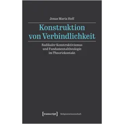 Konstruktion von Verbindlichkeit, Fachbücher von Jonas Maria Hoff
