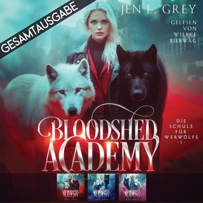 Gesamtausgabe - Bloodshed Academy - Jen L. Grey, Audio, 4069828949317