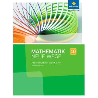 Mathematik Neue Wege SI 10. Arbeitsbuch. Rheinland-Pfalz, Gebundene Ausgabe von Armin Baeger,Miriam Dolic,Aloisius Goerg,Johanna Heitzer,Charlotte